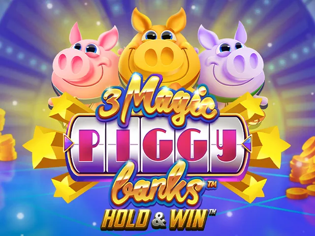 3 Magic Piggy Banks Hold & Win