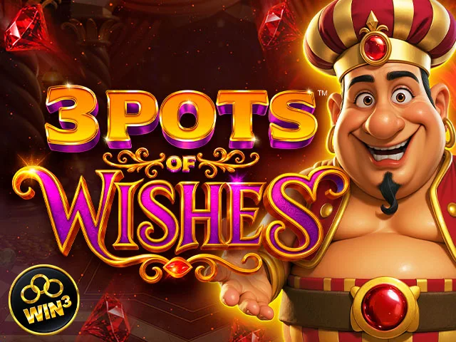 3 Pots of Wishes – Hold & Win