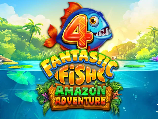 4 Fantastic Fish Amazon Adventure
