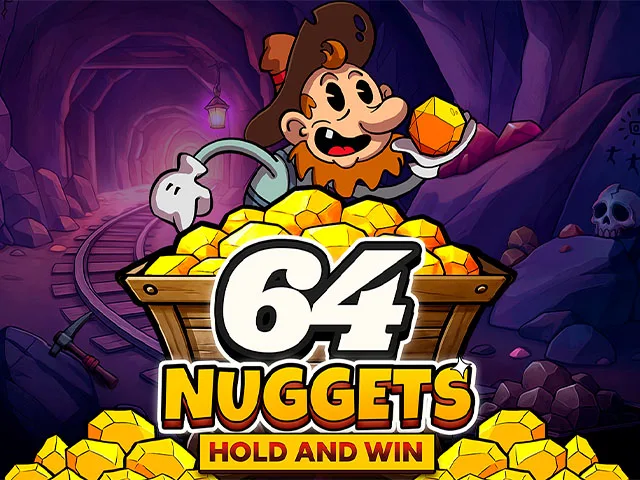 64 Nuggets Hold and Win